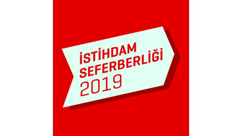 İSTİHDAM SEFERBERLİĞİ DUYURUSU