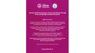 Türkiye Özel Okullar Derneği ile İstanbul Gedik Üniversitesi arasında imzalanan kurumsal iş birliği protokolü 