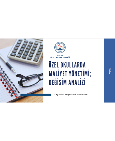 Özel Okullarda Maliyet Yönetimi : Değişim Analizi