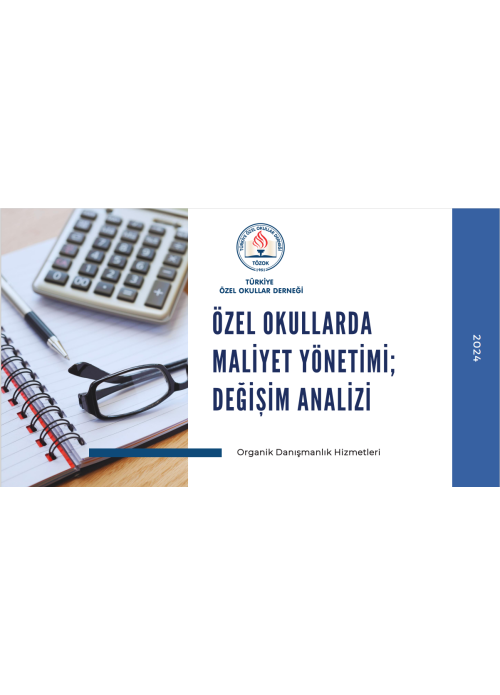 Özel Okullarda Maliyet Yönetimi : Değişim Analizi
